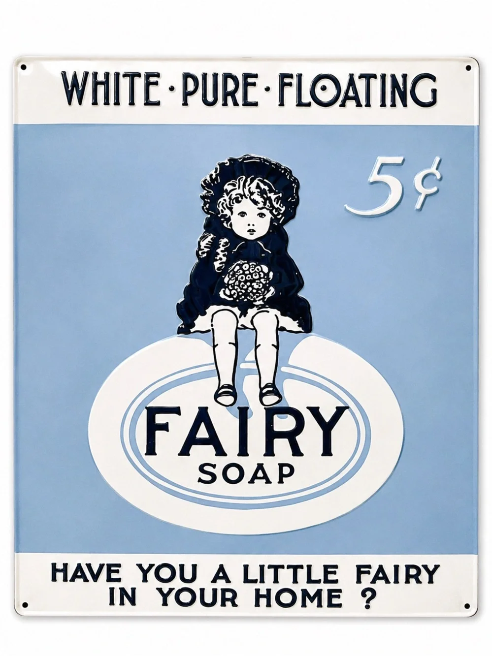 NEW Fairy Soap Embossed Metal Sign